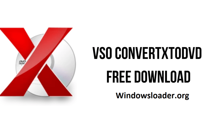 VSO ConvertXtoDVD 7.0.0.83 Crack with Activation Code 2024